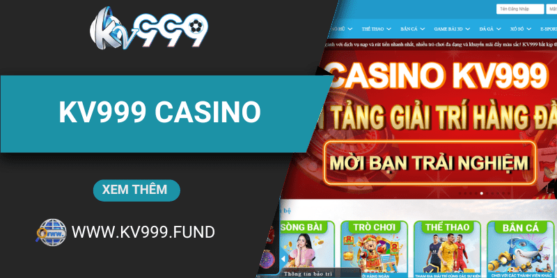 Nhà cái uy tín Kv999 Casino